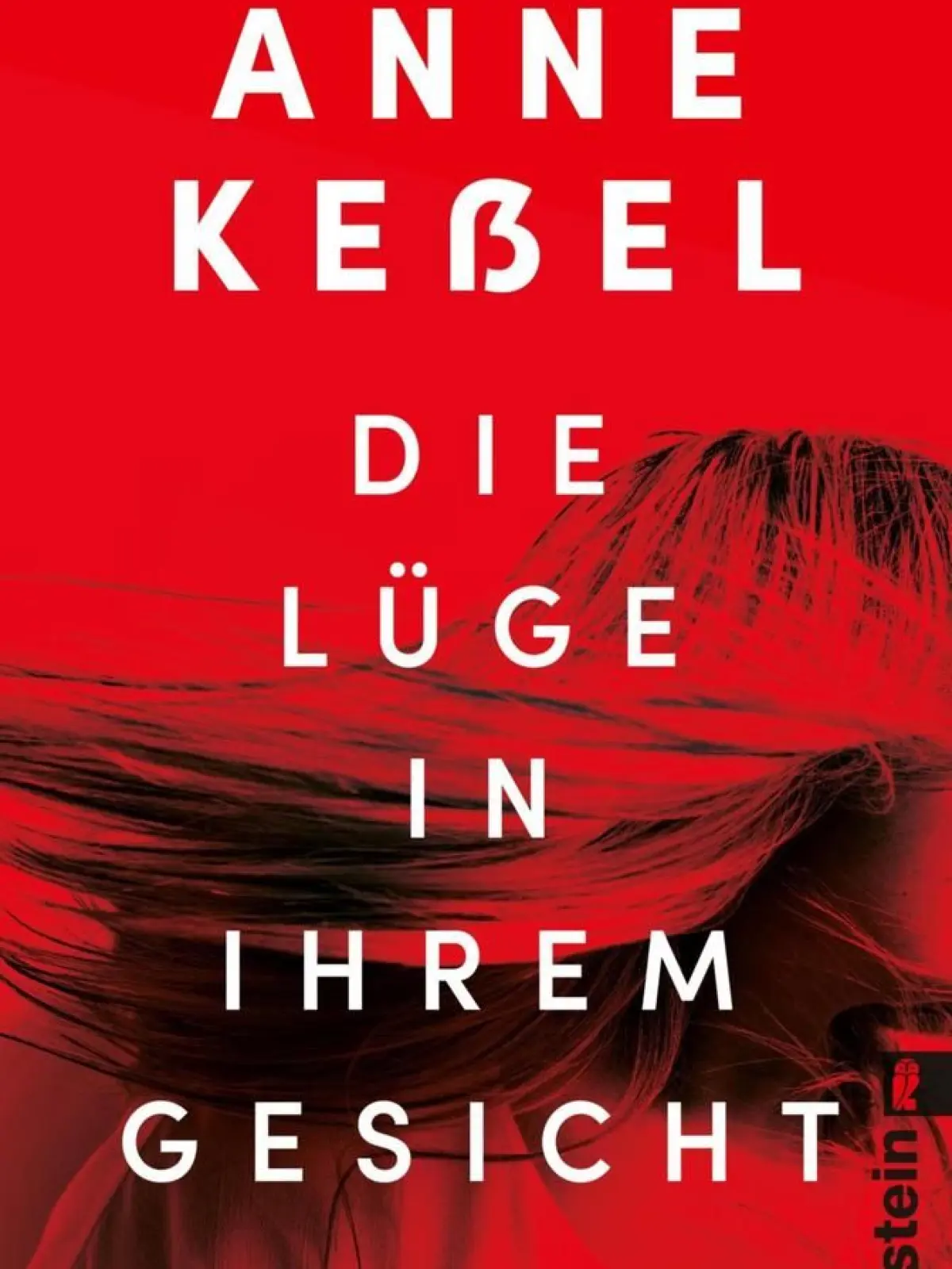 "Die Lüge in ihrem Gesicht" von Anne Keßel